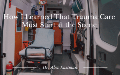 How I Learned That Trauma Care Must Start at the Scene