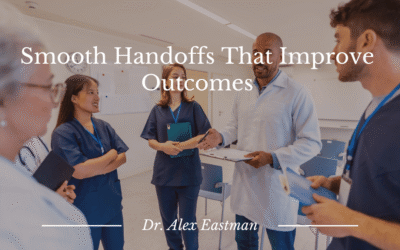 Smooth Handoffs That Improve Outcomes